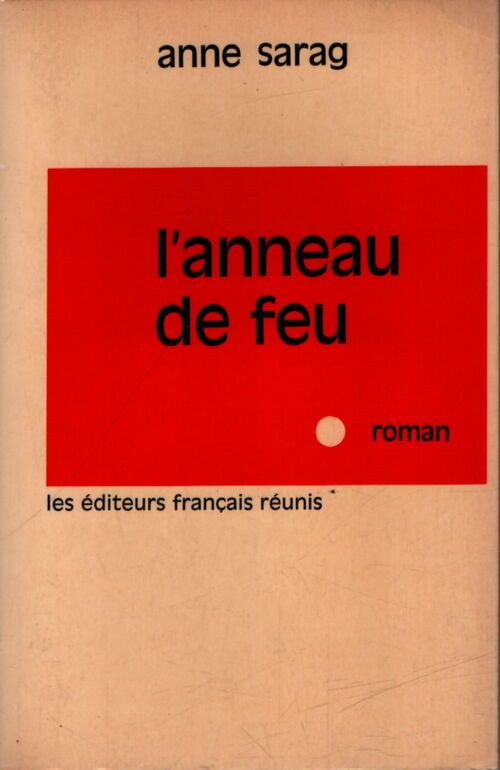 L'anneau de feu - Anne Sarag - Livre