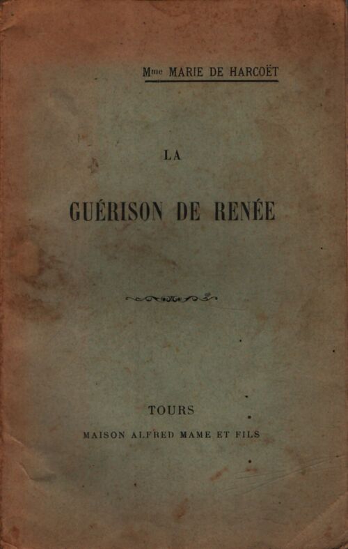 La guérison de Renée - Mme Marie De Harcoët - Livre
