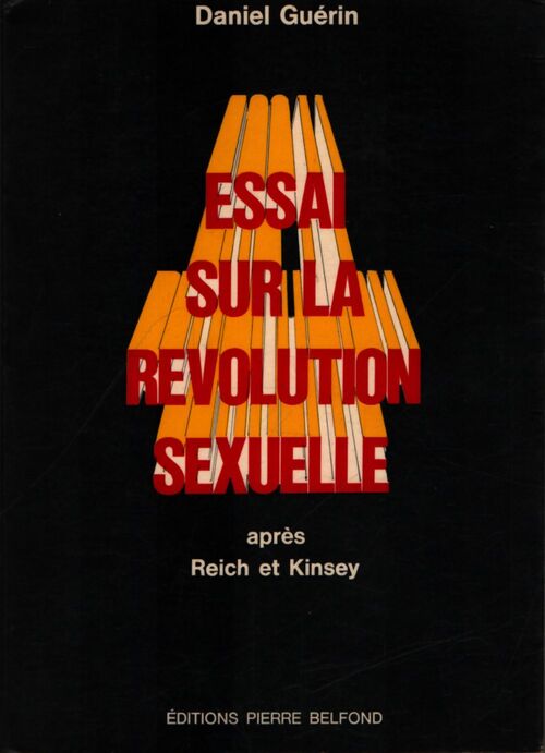 Essai sur la révolution sexuelle - Daniel Guérin - Livre
