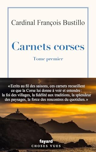 Carnets corses Tome I - François Bustillo - Livre