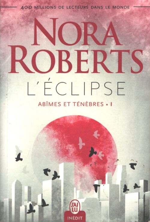 L'éclipse - Nora Roberts - Livre
