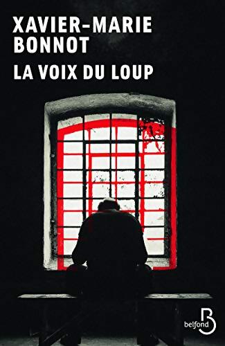 La voix du loup - Xavier-Marie Bonnot - Livre