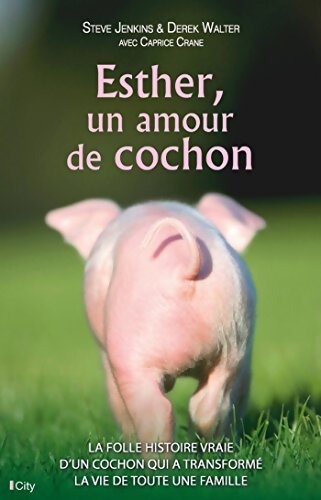 Esther un amour de cochon - Steve Jenkins - Livre