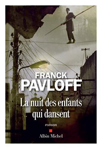 La Nuit des enfants qui dansent - Franck Pavloff - Livre
