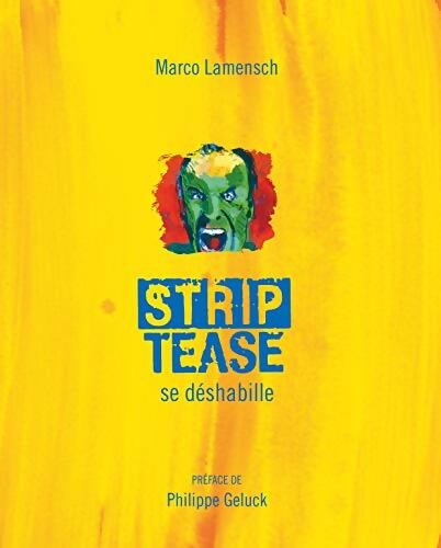 Strip-Tease se déshabille - Marco Lamensch - Livre