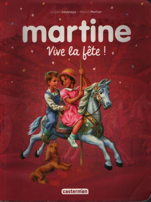 Recueil Martine - vive la fête ! : recueil - Gilbert Delahaye - Livre