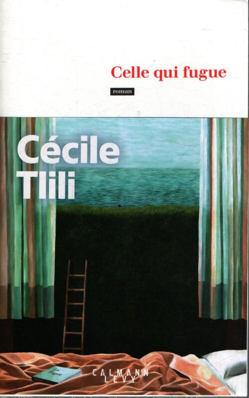Celle qui fugue - Cécile Tlili - Livre