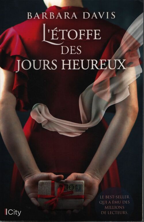 L'étoffe des jours heureux - Barbara Davis - Livre