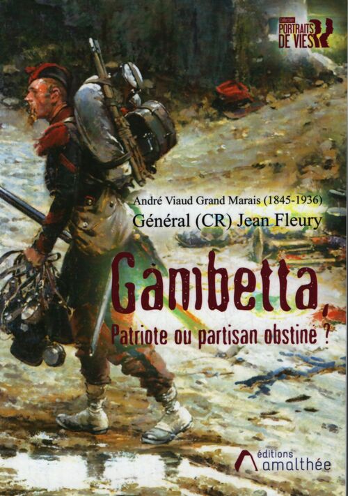 Gambetta patriote ou partisan obstiné ? - Jean Fleury - Livre