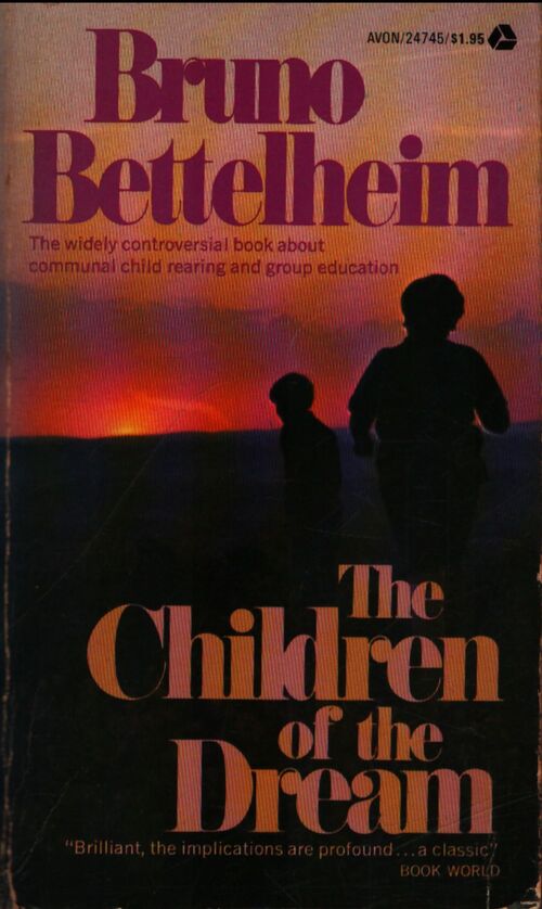 The children of the dream - Bruno Bettelheim - Livre