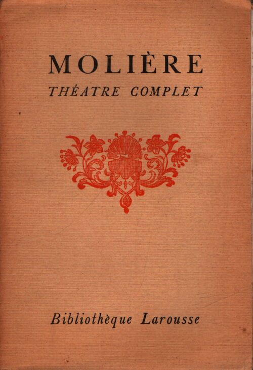 Théâtre complet Tome I - Molière - Livre