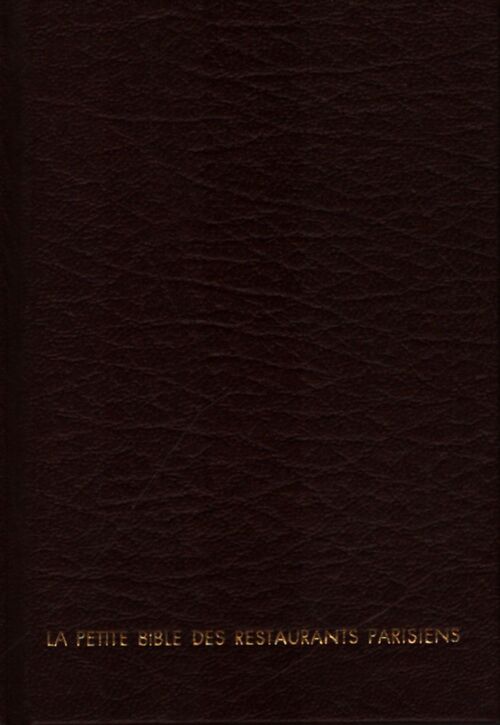 La petite bible des restaurants parisiens - Roland Escaig - Livre