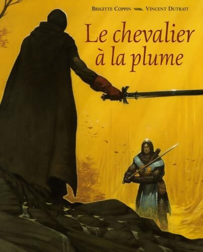 Le chevalier a la plume - Dutrait Coppin - Livre