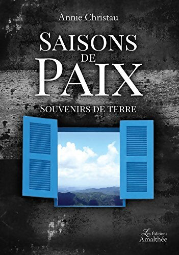 Saisons de paix - Annie CHRISTAU - Livre