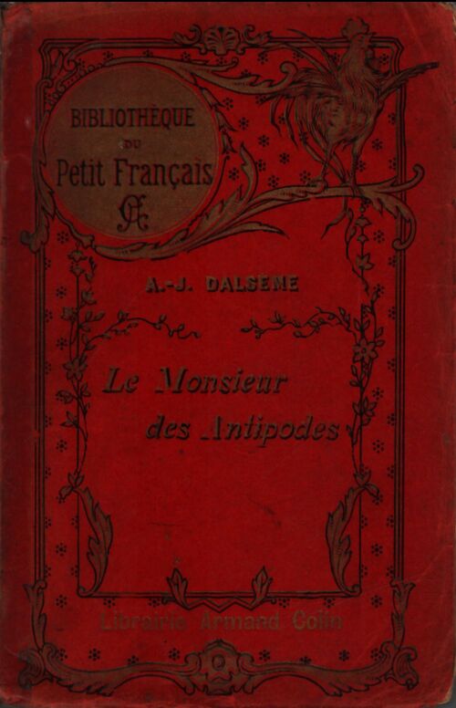 Le Monsieur des antipodes - A.-J. Dalsème - Livre