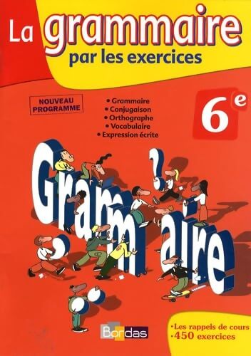 GRAMMAIRE PAR EXERCIC 6E 2009 - Joëlle Paul - Livre