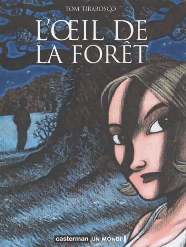 L'Oeil de la forêt - Tom Tirabosco - Livre