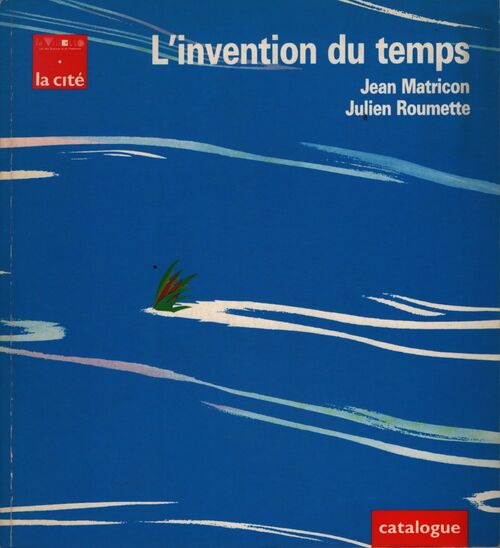 L'invention du temps - Cité Des Sciences Et De L'Industrie - Livre