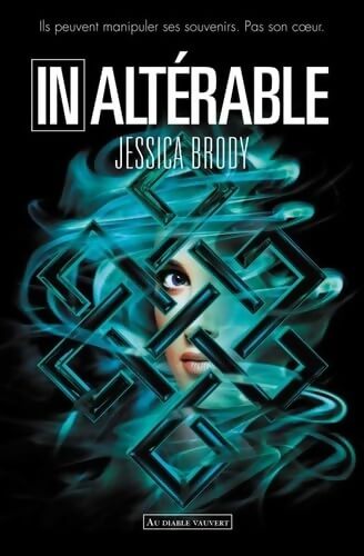 Inaltérable - Jessica Brody - Livre