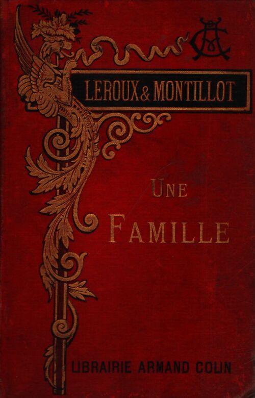 Une famille - L. Leroux, J.-C. Montillot - Livre