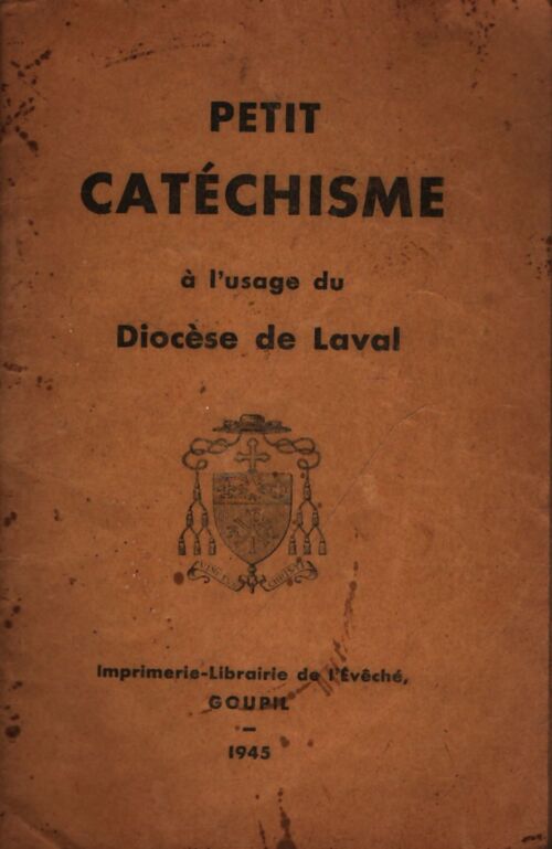 Petit catéchisme à l'usage du diosèce de Laval - Collectif - Livre