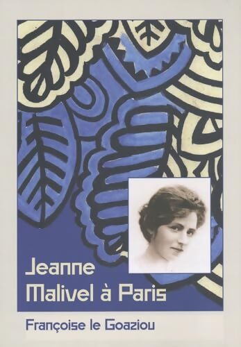 Jeanne Malivel à Paris - Fran&ccedil;oise Le Goaziou - Livre