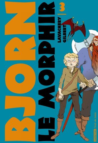 Bjorn le morphir t3 - Gilbert Lavachery - Livre