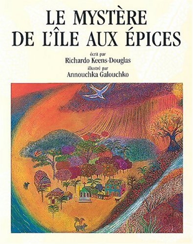 Le mystère De L'Iles Aux épices - Richardo Keens-Douglas - Livre