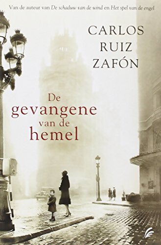 De gevangene van de hemel - Carlos Ruiz Zafon - Livre
