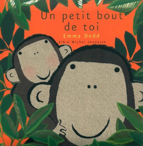 Un petit bout de toi - Emma Dodd - Livre