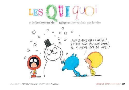 Les Quiquoi et le bonhomme de neige qui ne voulait pas fondre - Laurent Rivelaygue - Livre