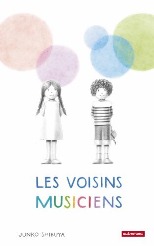 Les Voisins musiciens - Junko Shibuya - Livre