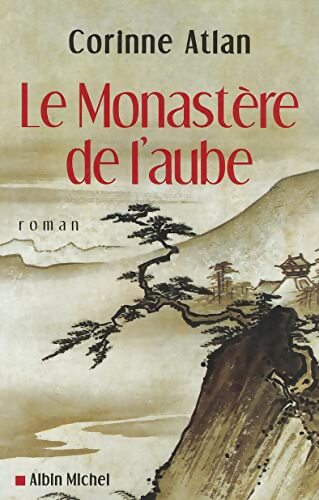 Le monastère de l'aube - Corinne Atlan - Livre