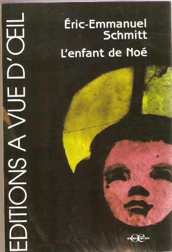L'enfant de noé - Eric-Emmanuel Schmitt - Livre