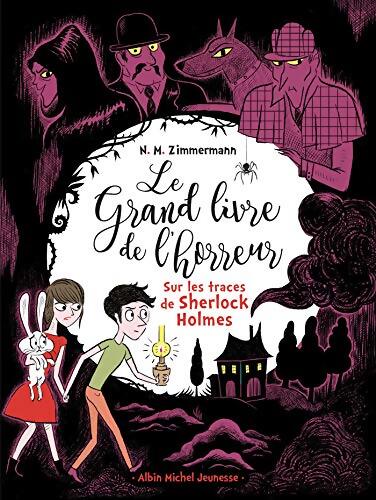 Le grand livre de l'horreur Tome V : Sur les traces de Sherlock Holmes - N. M. Zimmermann - Livre