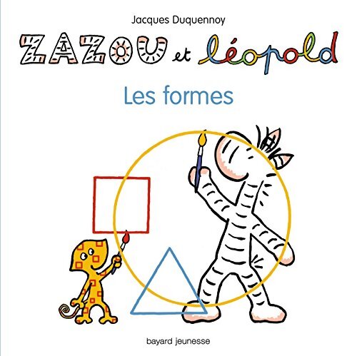 Zazou et Léopold - Les formes - Jacques Duquennoy - Livre