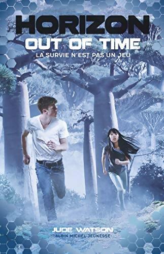 Horizon t3 : Out of time - Jude Watson - Livre