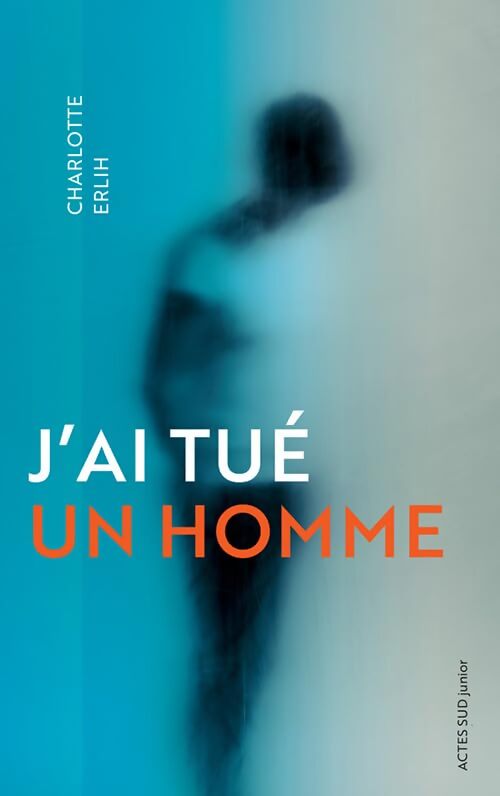 J'ai tué un homme - Charlotte Erlih - Livre