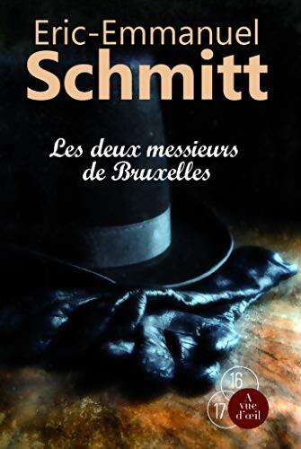 Les deux messieurs de Bruxelles - Eric-Emmanuel Schmitt - Livre