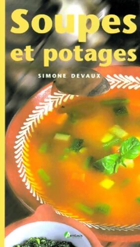Soupes et Potages - Simone Devaux - Livre