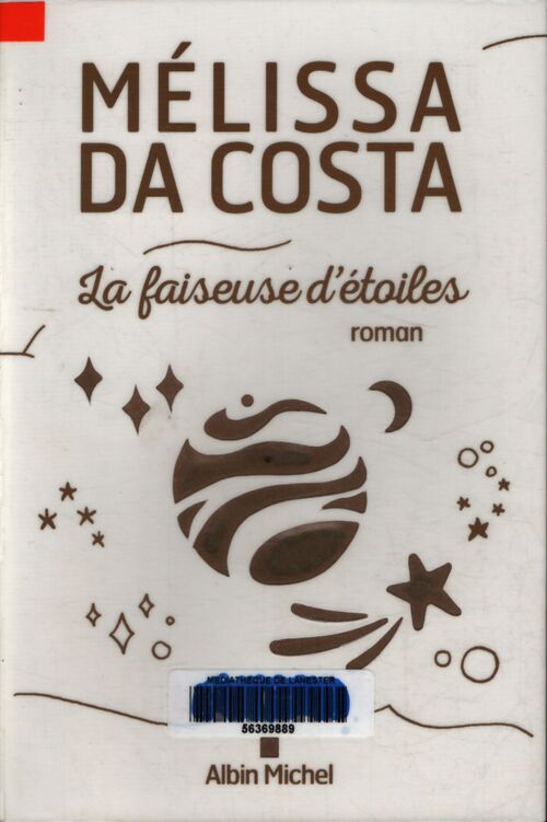 La Faiseuse d'étoiles - Mélissa Da Costa - Livre
