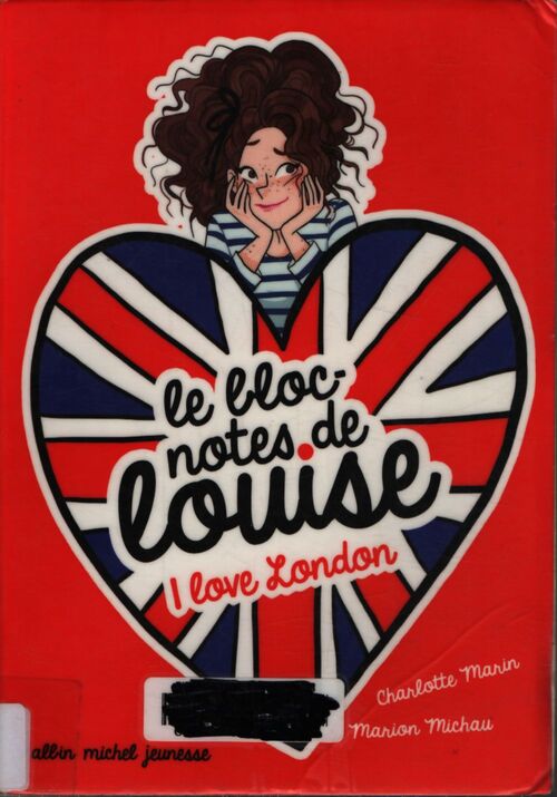 I love London : Le bloc-notes de Louise Tome III - Charlotte Marin - Livre