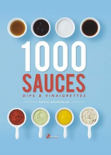 1 000 sauces dips et vinaigrettes - N. ARUMUGAM - Livre