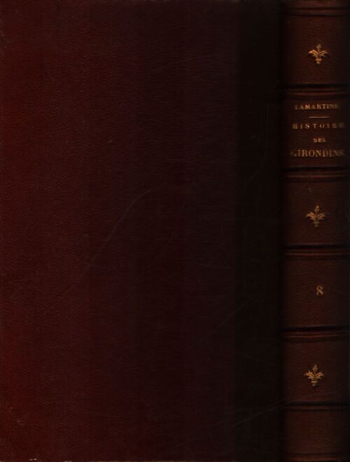 Histoire des girondins Tome VII - Alphonse De Lamartine - Livre