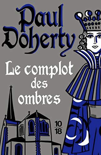 Le complot des ombres - Paul Doherty - Livre