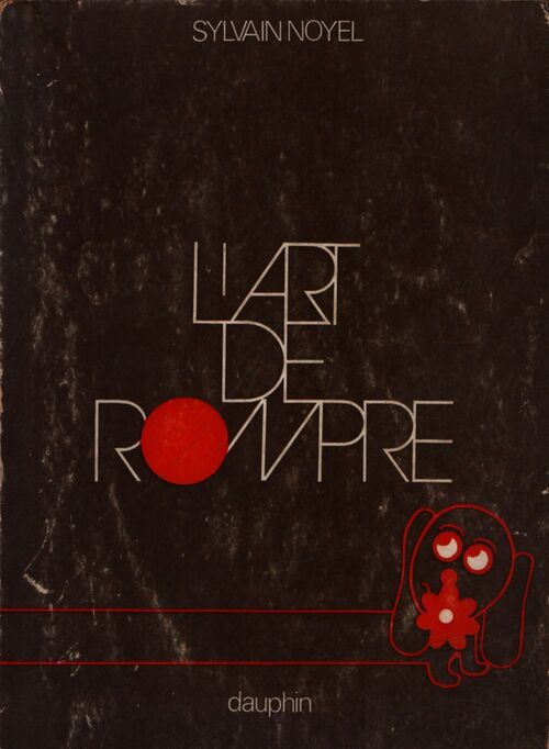 L'art de rompre - Sylvain noyel - Livre