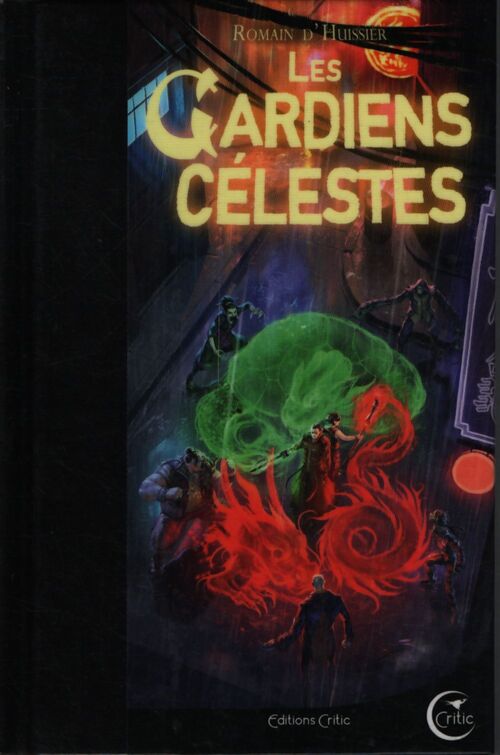 CHRONIQUES DE L'étrange 3 - LES GARDIENS CELESTES - Romain D' Huissier - Livre