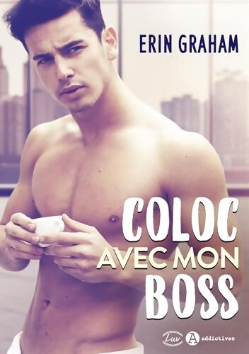 Coloc avec mon boss - Erin Graham - Livre