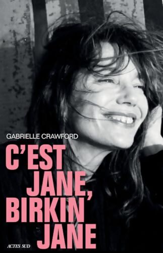 C'est Jane Birkin Jane - Gabrielle Crawford - Livre