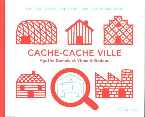 Cache-cache ville : Un livre à explorer avec une loupe magique - Agathe Demois - Livre